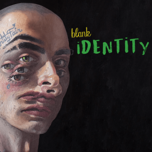 blank „Identity Fair“ (2022) albumo apžvalga (+ Interviu)